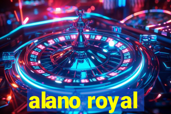 alano royal